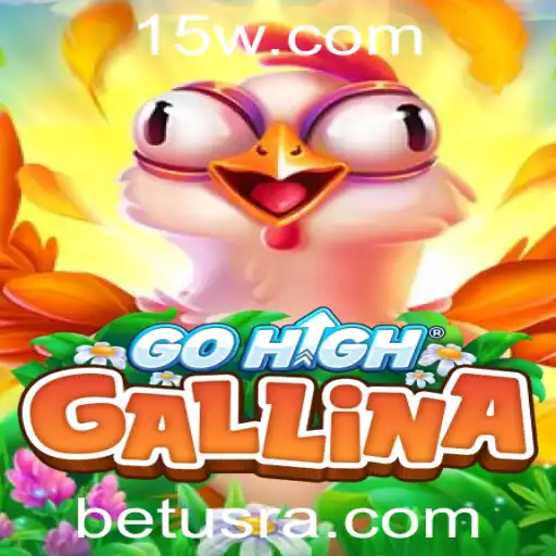 Descubra o Mundo de GoHighGallina: Um Novo Jogo Empolgante